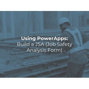 Using-PowerApps-Build-a-JSA-Job-Safety-Analysis-Form