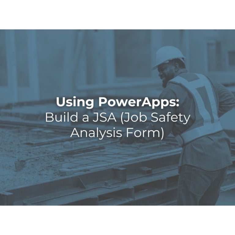 Using-PowerApps-Build-a-JSA-Job-Safety-Analysis-Form